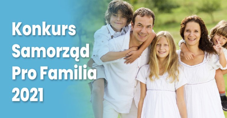 Konkurs Samorząd Pro Familia 2021