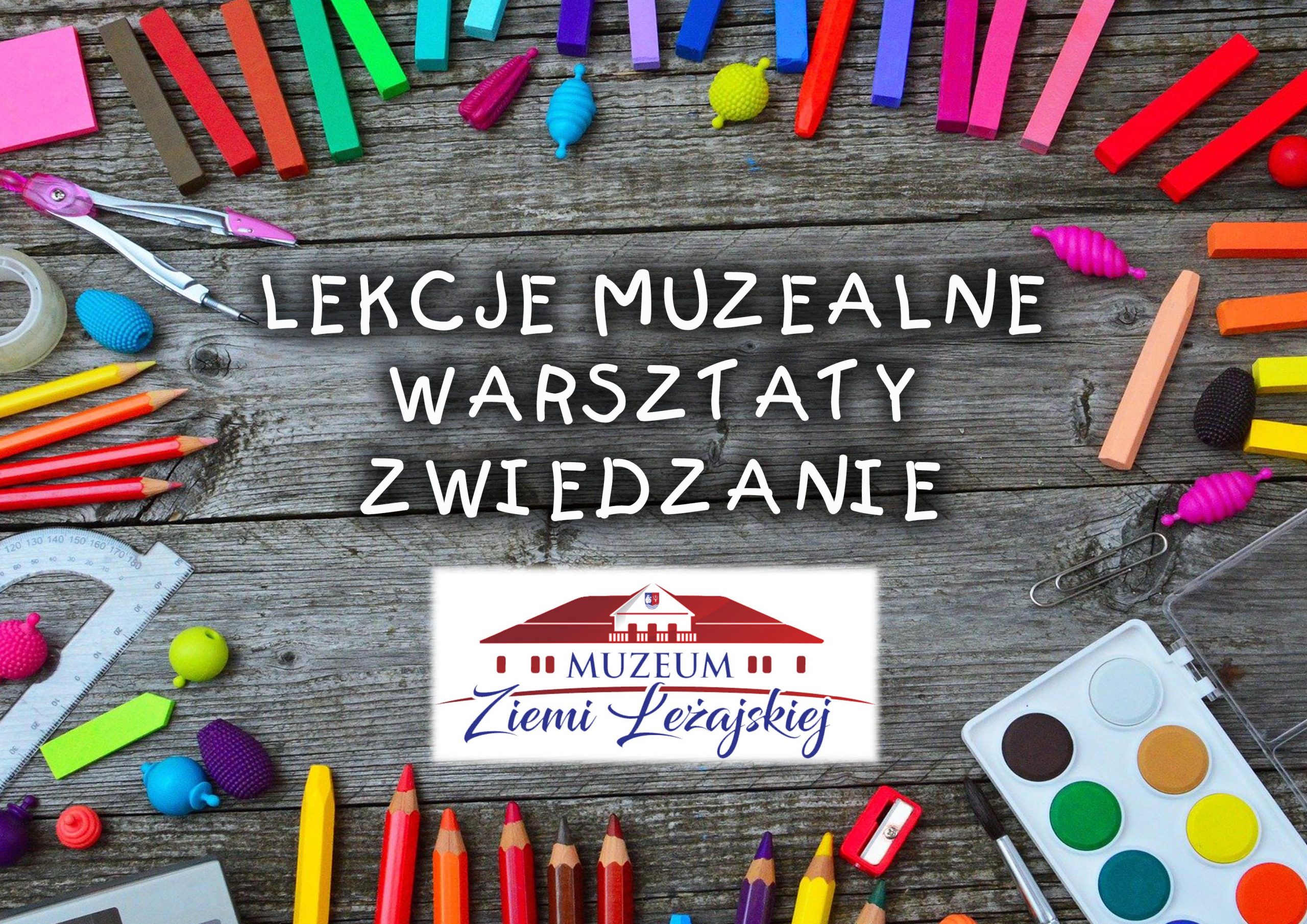 Muzeum zaprasza przedszkola i szkoły na czerwcowe lekcje oraz warsztaty muzealne