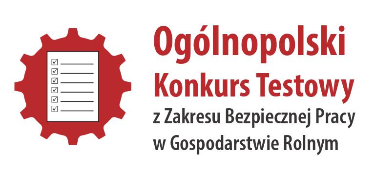 II Ogólnopolski Konkurs Testowy z Zakresu Bezpiecznej Pracy w Gospodarstwie Rolnym – „Rola Rolnika, by upadku unikał”