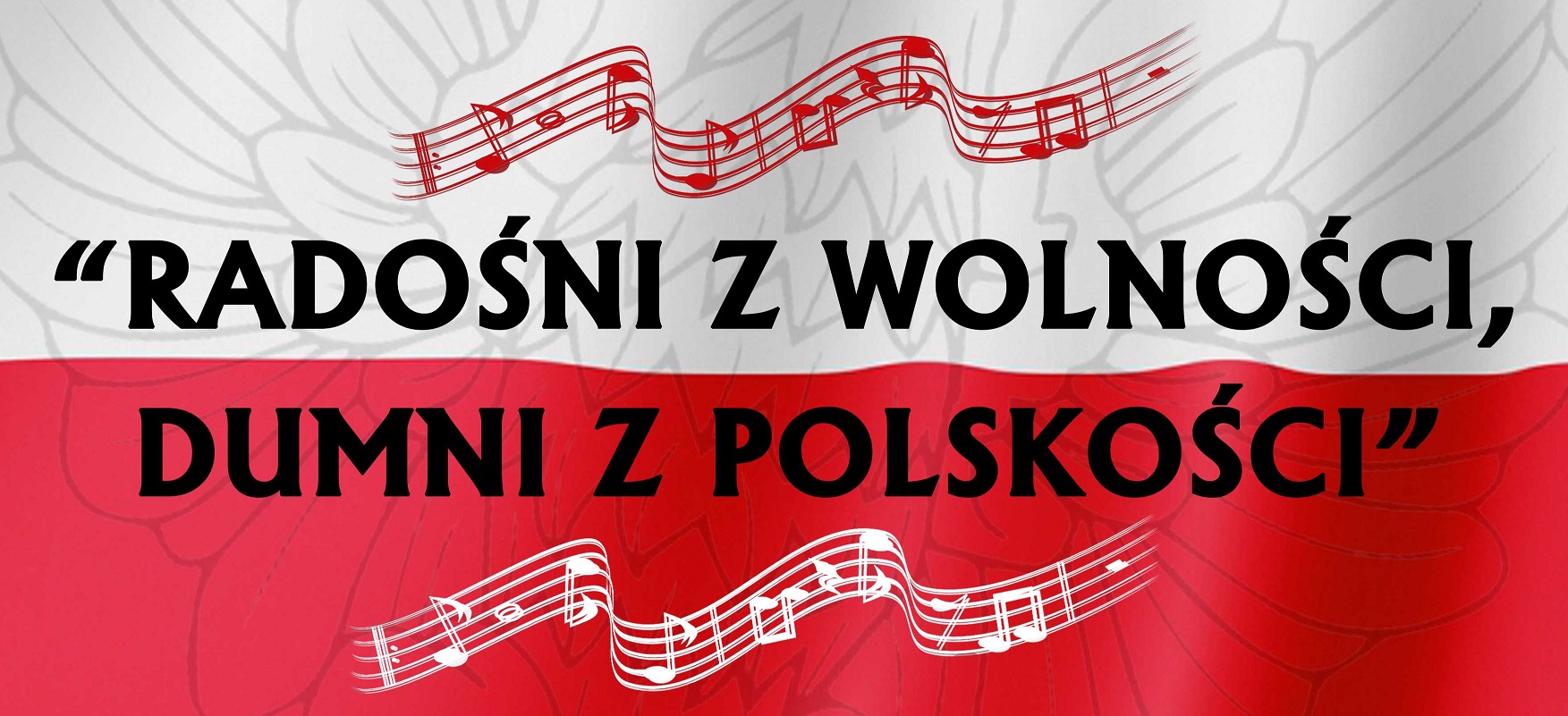Koncert patriotyczny „Radośni z wolności, dumni z polskości”