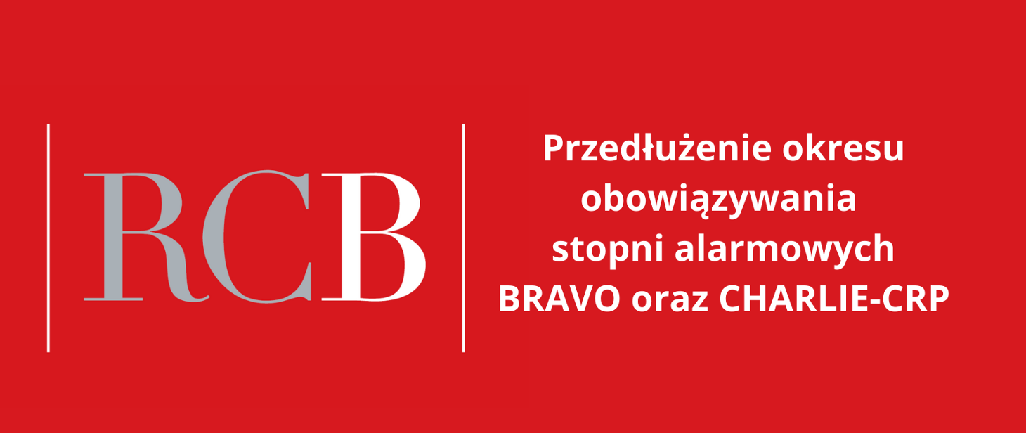 Przedłużenie obowiązywania stopni alarmowych BRAVO oraz CHARLIE-CRP – do 31 sierpnia