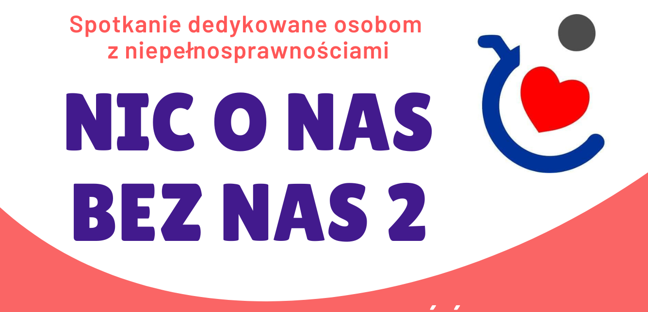 „Nic o nas bez nas” – spotkanie poświęcone osobom z niepełnosprawnościami