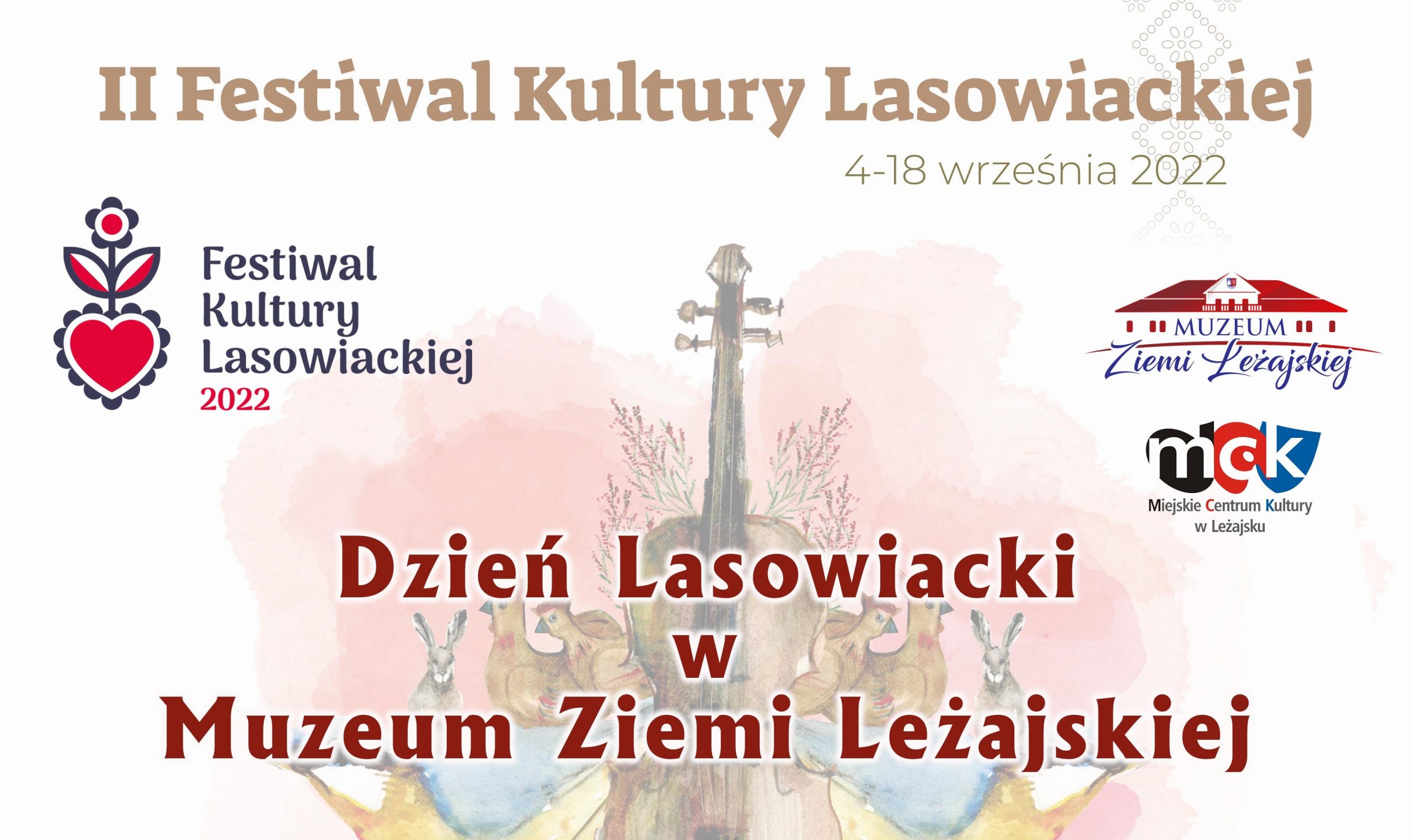 II Festiwal Kultury Lasowiackiej – Dzień Lasowiacki w Muzeum Ziemi Leżajskiej