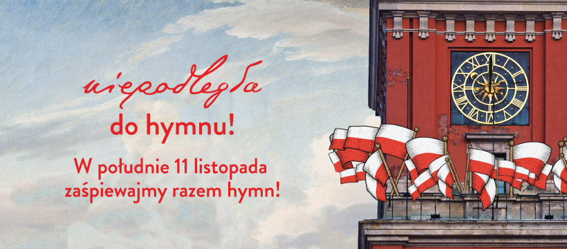 Dołącz do akcji „Niepodległa do Hymnu”