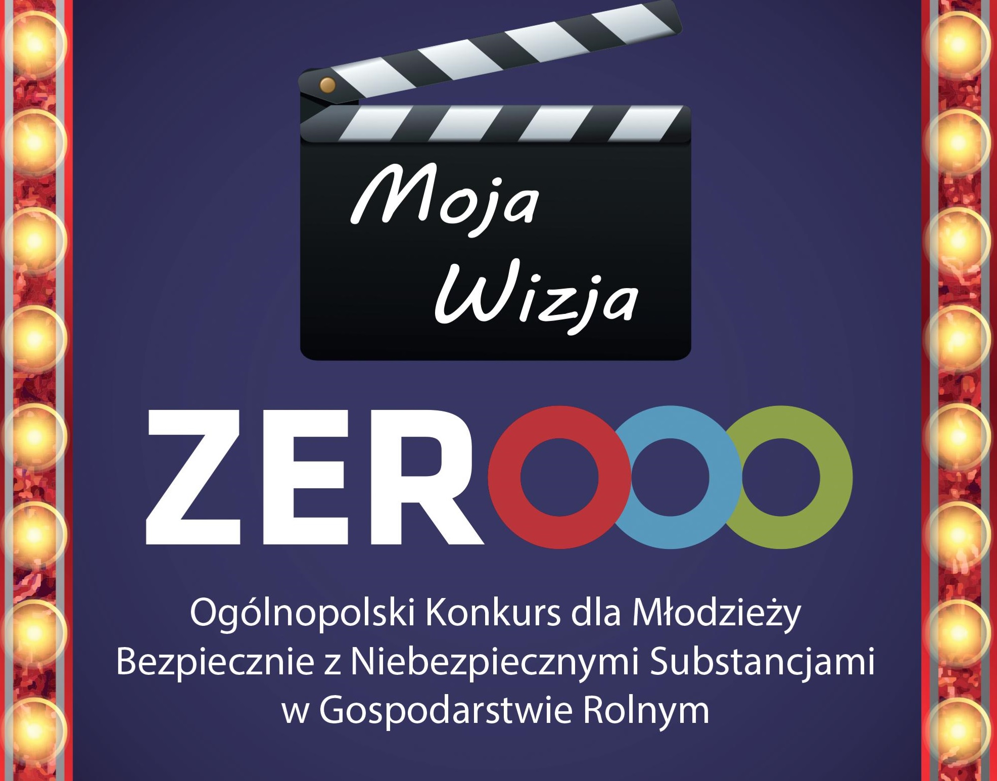 V edycja Ogólnopolskiego Konkursu dla Młodzieży „Moja Wizja Zero – Bezpiecznie z Niebezpiecznymi Substancjami w Gospodarstwie Rolnym”.