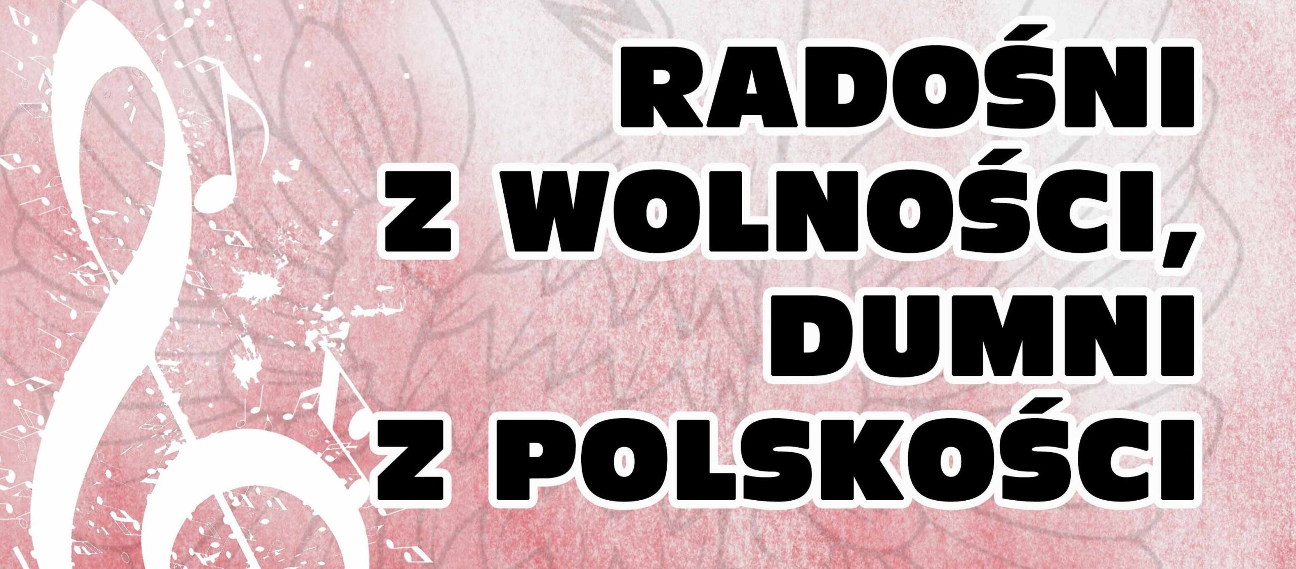 „Radośni z wolności dumni z Polskości” – zaproszenie na koncert patriotyczny do leżajskiej fary