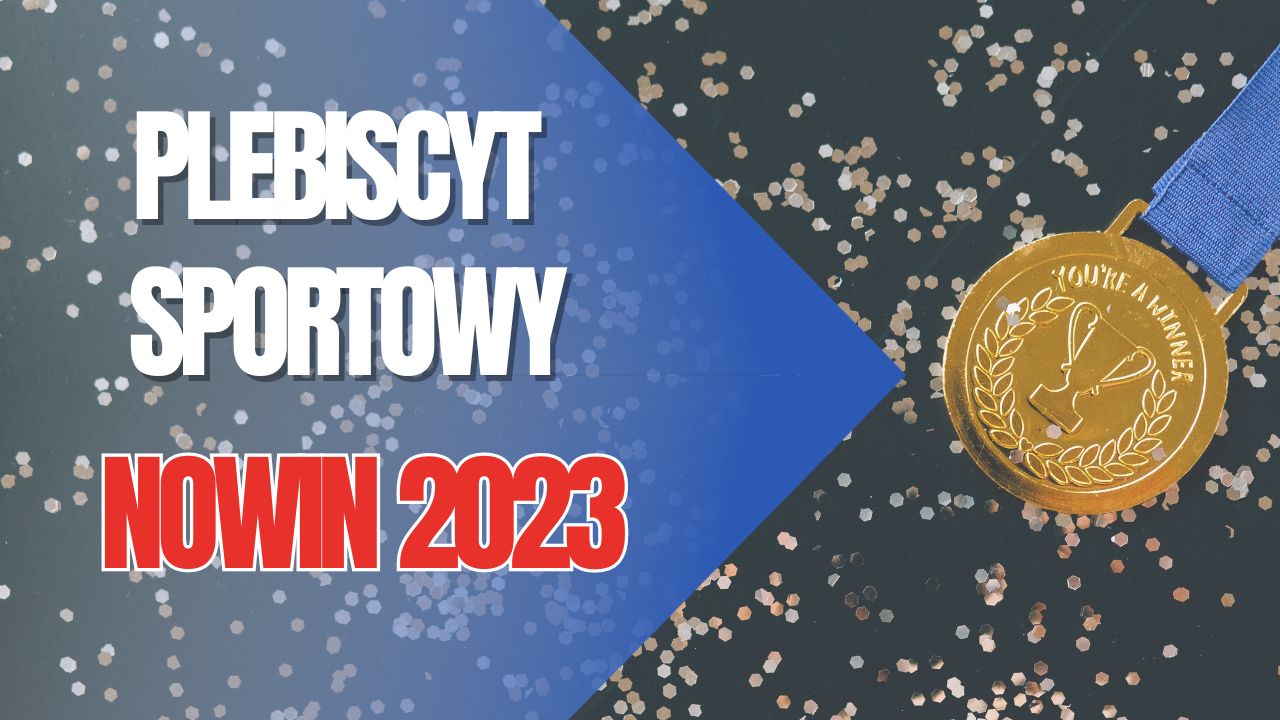 Plebiscyt Sportowy Nowin 2023. Głosowanie trwa!