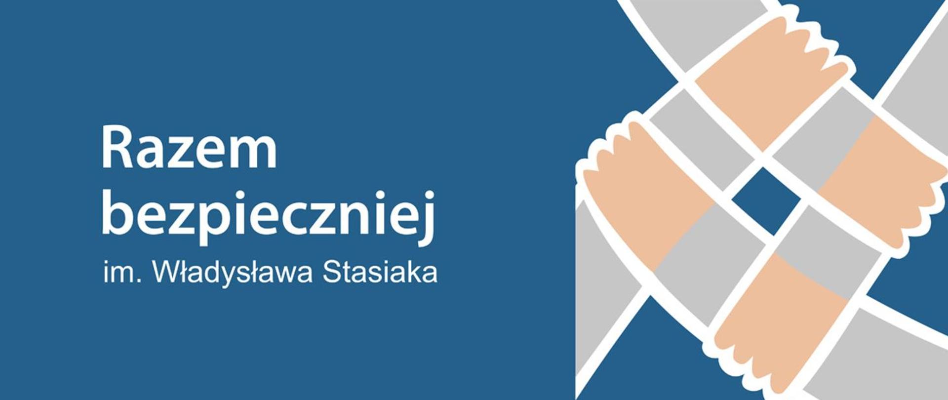 Nabór projektów do programu „Razem bezpieczniej im. Władysława Stasiaka na lata 2022-2024” – edycja 2024